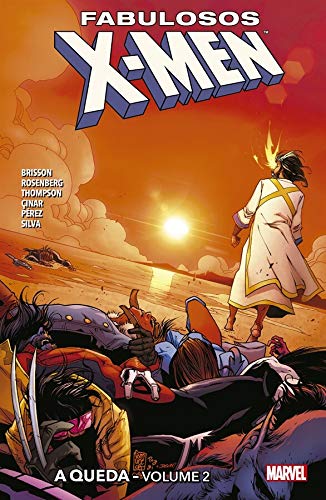 Fabulosos X-men: A Queda Vol. 02