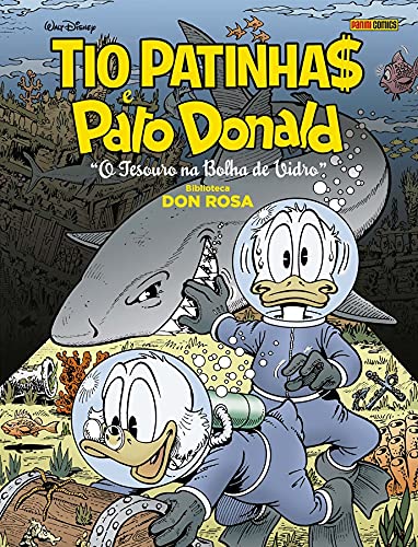 Disney : Coleção Don Rosa Vol. 03 : Tio Patinha$ E Pato Donald : O Tesouro Na Bolha De Vidro