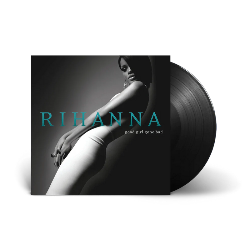 Good Girl Gone Bad - Rihanna